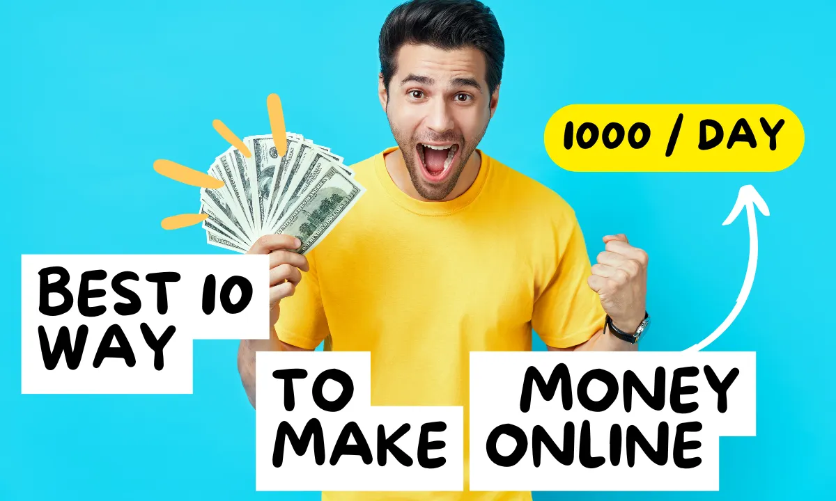 Best 10 Way To Make Money Online